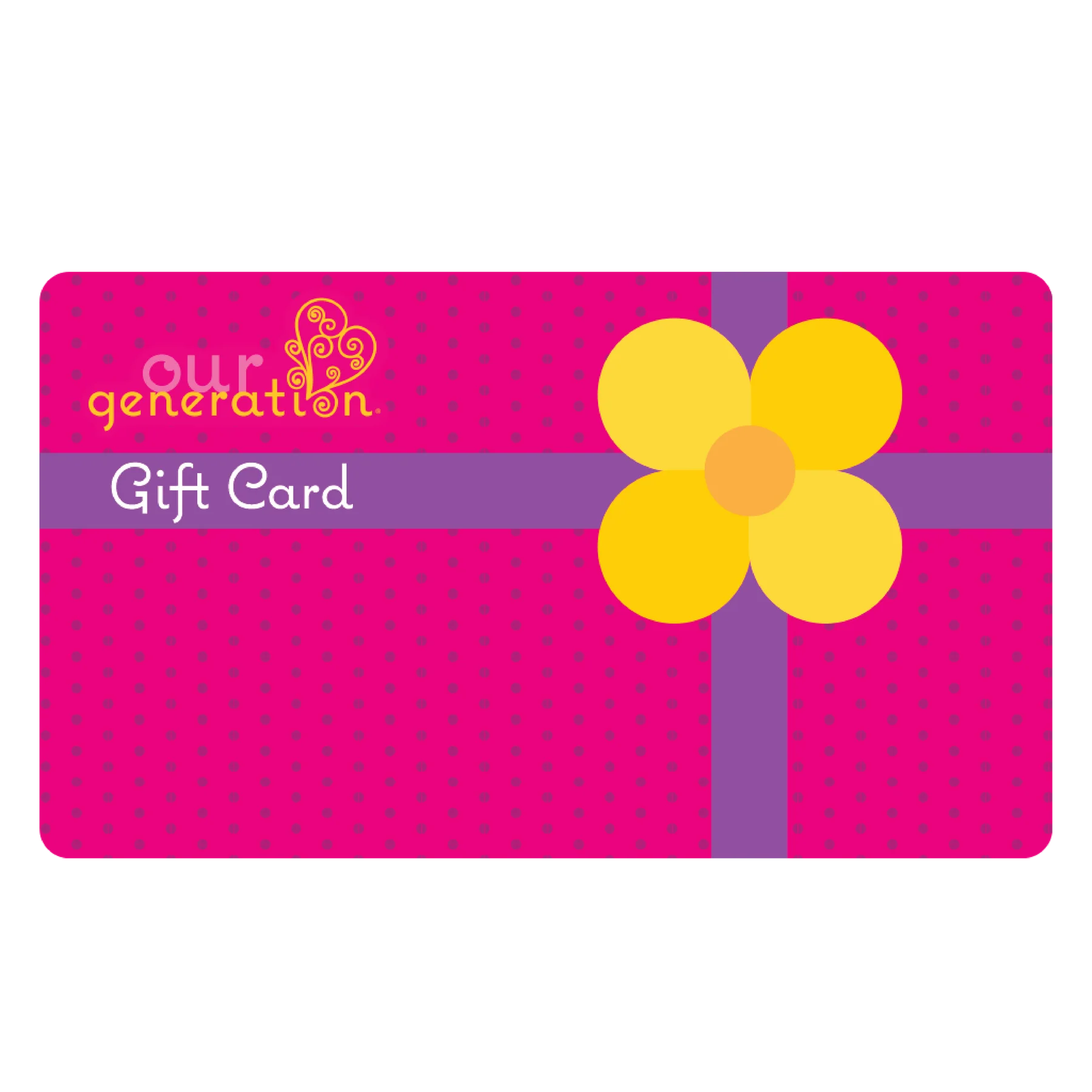 Our Generation Digital Gift Card